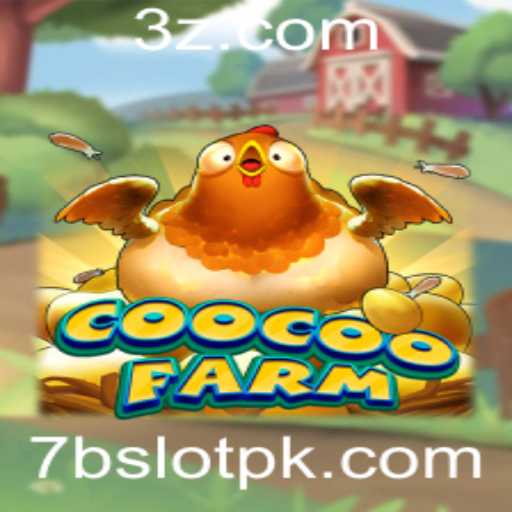 Descubra o Fascinante Mundo de 'CooCooFarm': O Jogo que Conquista com a Palavra-Chave '7BSLOT'